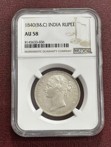 NGC Graded AU 58 East India Company One Rupee 1840 Silver Coin
