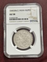 NGC Graded AU 58 East India Company Victoria Queen One Rupee 1840 Silver Coin