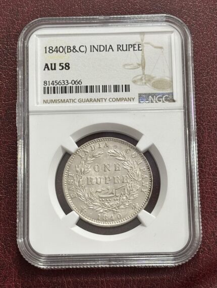 NGC Graded AU 58 East India Company Victoria Queen One Rupee 1840 Silver Coin